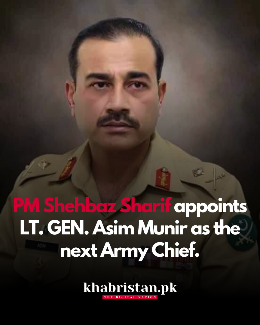 PM Shehbaz Sharif Appoints LT GEN Asim Munir As The Next Army Chief